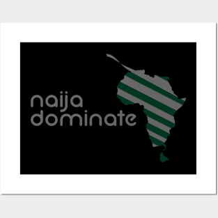 Naija Dominate Posters and Art